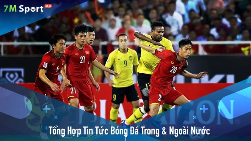 Tổng Hợp Nhanh Tin Tức Bóng Đá Trong Và Ngoài Nước Tại llantecnique.com.mx