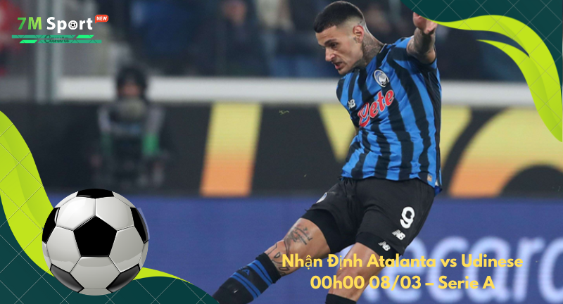 Đội hình dự kiến trước trận Atalanta vs Udinese Đội hình dự kiến trước trận Atalanta vs Udinese