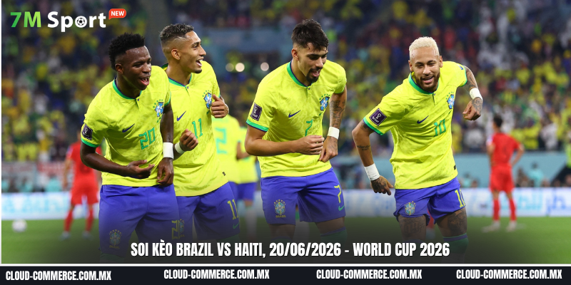 Đội hình của Brazil vs Haiti 20/06 tại World Cup 2026 Đội hình của Brazil vs Haiti 20/06 tại World Cup 2026